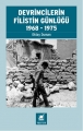  Devrimcilerin Filistin Günlüğü 1968-1975