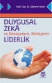 Duygusal Zeka Ve Dönüşümcü, Etkileşimci Liderlik