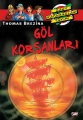 Göl Korsanları & Büyük Dört Kafadarlar Takımı