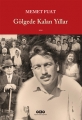 Gölgede Kalan Yıllar 1.Baskı