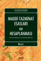 MADDİ TAZMİNAT ESASLARI VE HESAPLANMASI (8.BASKI)
