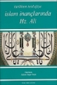 Tarihten Teolojiye İslam İnançlarında Hz. Ali