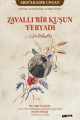  Zavallı Bir Kuşun Feryadı