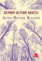  Acısı Bende Kalsın