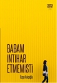 Babam İntihar Etmemişti