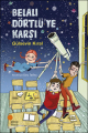 BELALI DÖRTLÜ'YE KARŞI