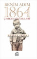 Benim Adım 1864: Çerkes Hikayesi