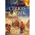 Çerkes Kazbek - Kafkas Üçlemesi 2