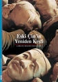 Eski Çinin Yeniden Keşfi  2.Bsk