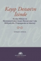 Kayıp Destan'ın İzinde: Kuvayi Milliye ve Memleketimden İnsan Manzaraları'nda Milliyetçilik, Propaga