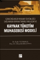  Kaynak Tüketim Muhasebesi Modeli