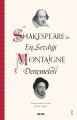 Shakespeare’in En Sevdiği Montaıgne Denemeleri