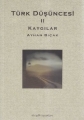 Kaygılar - Türk Düşüncesi 2