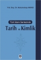 Türk İslam Sentezinde Tarih ve Kimlik
