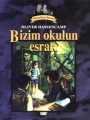Bizim Okulun Esrarı