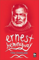 Ernest Hemingway - Tüm Öyküleri