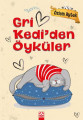 Gri Kedi'den Öyküler