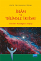 İslâm ve “Bilimsel” İktisat- Yeni Bir “Paradigma” Arayışı