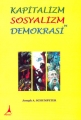 Kapitalizm Sosyalizm ve Demokrasi