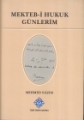 Mekteb-i Hukuk Günlerim
