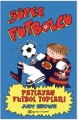 Süper Futbolcu - Patlayan Futbol Topları
