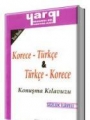 Türkçe - Korece & Korece - Türkçe Konuşma Kılavuzu