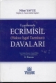Uygulamada Ecrimisil (Haksız İşgal Tazminatı) Davaları
