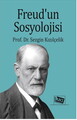 Freud’un Sosyolojisi