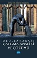 Uluslararası Çatışma Analizi ve Çözümü