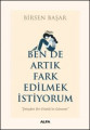 Ben de Artık Fark Edilmek İstiyorum