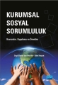 Kurumsal Sosyal Sorumluluk - Kavramlar, Uygulama Ve Örnekler