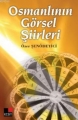 Osmanlının Görsel Şiirleri