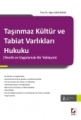 Taşınmaz Kültür ve Tabiat Varlıkları Hukuku