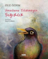 Umudunu Yitirmeyen Sığırcık 2.Baskı