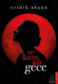  Ve Kızın Adı Gece