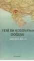 Yeni Bir Kosava'nın Doğuşu