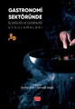 Gastronomi Sektöründe İş Sağlığı ve Güvenliği Uygulamaları