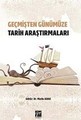 Geçmişten Günümüze Tarih Araştırmaları