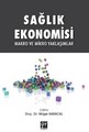 Sağlık Ekonomisi Makro ve Mikro Yaklaşımlar