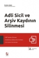 Adli Sicil ve Arşiv Kaydının Silinmesi
