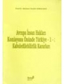 Avrupa İnsan Hakları Komisyonu Önünde Türkiye -1-Kabul Edilebilirlik Kararları