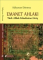 Emanet Ahlakı & Türk Ahlak Felsefesine Giriş