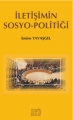 İletişimin Sosyo Politiği