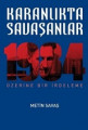 Karanlıkta Savaşanlar - 1984 Üzerine Bir İrdeleme
