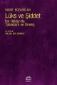 Lüks ve Şiddet: İbn Haldun'da Tahakküm ve Direniş