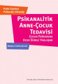 Psikanalitik Anne-Çocuk Tedavisi