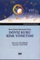 Reel Sektör İşletmeleri İçin Döviz Kuru Risk Yönetimi