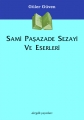 Sami Paşazade Sezayi ve Eserleri