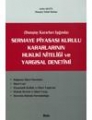 Sermaye Piyasası Kurulu Kararlarının Hukuki Niteliği ve Yargısal Denetimi (Danıştay Kararları Işığında)
