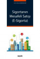 SİGORTANIN MESAFELİ SATIŞI (E-SİGORTA)